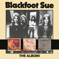 Blackfoot Sue Albums: 3cd Boxset