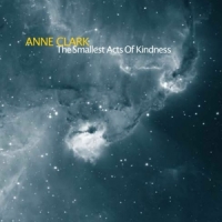 Clark, Anne Smallest Acts Of Kindness
