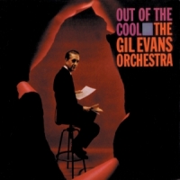 Gil Evans Orchestra, The Out Of The Cool