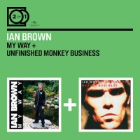 Brown, Ian My Way/unfinished Monkey Business // 2 For 1 Serie