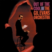 Gil Evans Orchestra, The Out Of The Cool