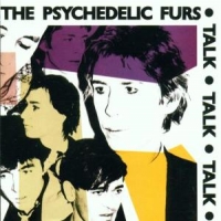 Psychedelic Furs, The Talk Talk Talk