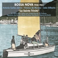 Carlos, Antonio & Vinicius De Moraes Bossa Nova "la Sainte Trinite" 1958