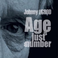 Johnny Feel Good Age Is Just A Number