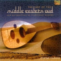 Rouhana, Charbel The Art Of The Middle Eastern Oud