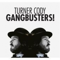 Cody, Turner Gangbusters