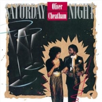 Oliver Cheatham Saturday Night