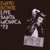 Bowie, David Live In Santa Monica '72