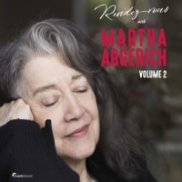 Argerich, Martha Rendez-vous With Martha Argerich - Volume 2