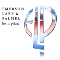 Emerson, Lake & Palmer Live In Poland