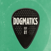 Dogmatics, The Est 81