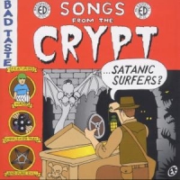Satanic Surfers Songs From The Crypt
