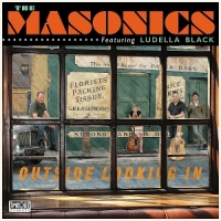 Masonics Featuring Ludella Blac, The Outside Looking In