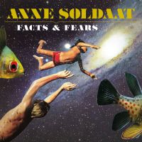 Soldaat, Anne Facts & Fears