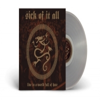 Sick Of It All Live In A World Full Of Hate (clear