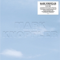 Knopfler, Mark The Studio Albums 1996-2007