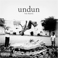 Roots, The Undun