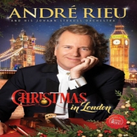 Andre Rieu, Johann Strauss Orchestr Christmas In London
