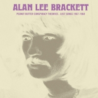 Bracket, Alan Lee Peanut Butter Conspiracy Theories