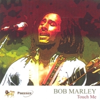 Marley, Bob Touch Me