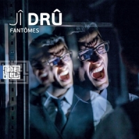 Dru, Ji Fantomes