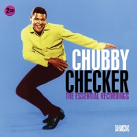 Checker, Chubby Essential Recordings