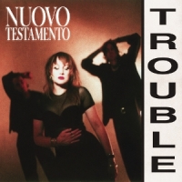 Nuovo Testamento Trouble -coloured-