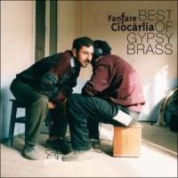Fanfare Ciocarlia Best Of Gypsy Brass (180 Grs)