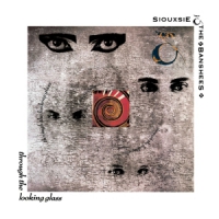 Siouxsie And The Banshees Through The Looking Glass