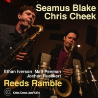 Seamus Blake & Chris Cheek Reeds Ramble