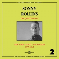 Rollins, Sonny The Quintessence Vol. 2 1957-1962 (