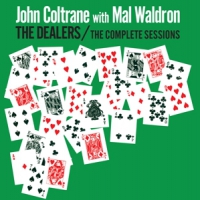 Coltrane, John & Mal Waldron Dealers - Complete Sessions