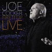 Cocker, Joe Fire It Up - Live