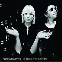Raveonettes In And Out Of Control
