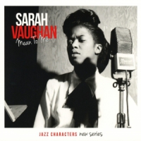 Vaughan, Sarah Jazz Characters Mean To Me