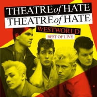Theatre Of Hate Best Of Live