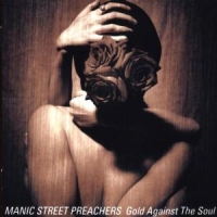 Manic Street Preachers Gold Against The Soul