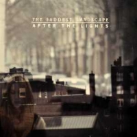 Saddest Landscape After The Lights