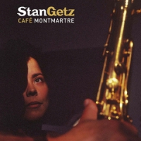 Getz, Stan & Kenny Barron Cafe Montmartre