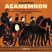 English National Opera Orchestra, Ma Brian  Agamemnon & Symphonies Nos.