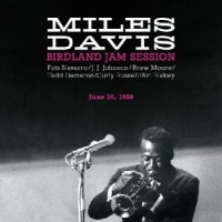 Davis, Miles Birdland Jam Session