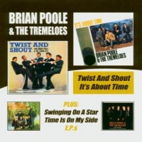 Poole, Brian & Tremeloes Twist & Shout/it's About
