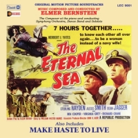 Bernstein, Elmer Eternal Sea / Make Haste To Live