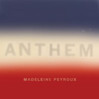 Peyroux, Madeleine Anthem (limited Coloured)