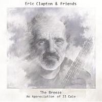 Clapton, Eric & Friends The Breeze