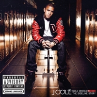 Cole, J. Cole World  The Sideline Story