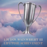 Wainwright, Loudon -iii- Lifetime Achievement