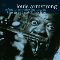Armstrong, Louis Great Satchmo Live/what A Wonderful World -coloured-
