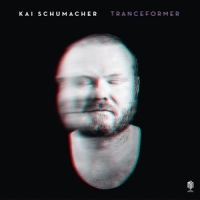 Schumacher, Kai Tranceformer