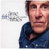 Souchon, Alain Ames Fifties / Nouvelle